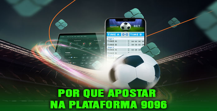 Por Que Apostar na Plataforma 9096